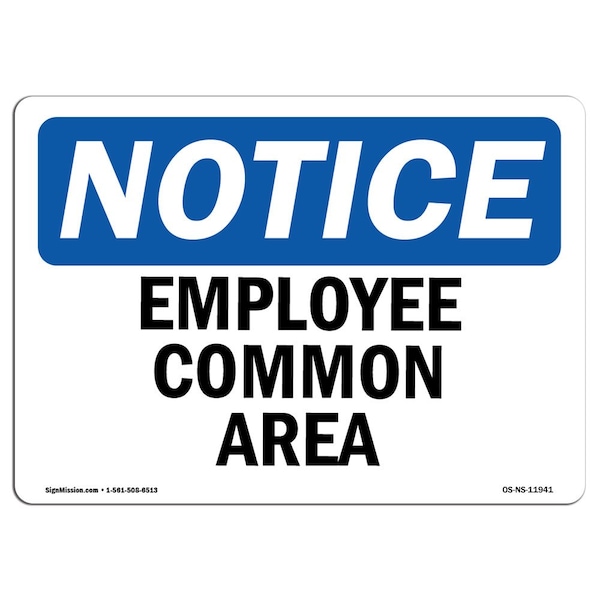 Safety Sign, OSHA Notice, 7" Height, Aluminum, Employee Common Area Sign, Landscape